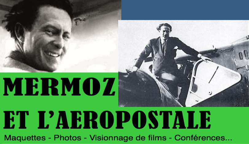 Exposition “Mermoz et l’aéropostale”