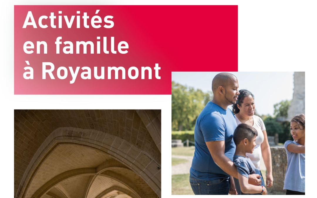 Activités en famille à Royaumont