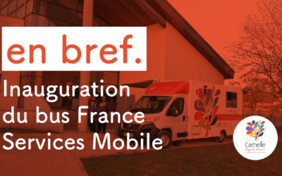 Vidéo – En bref. Inauguration du bus France Services Mobile