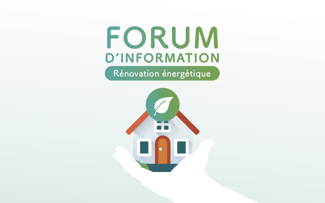 Forum d’information sur la rénovation énergétique