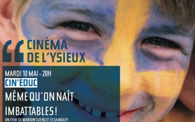 Cin’Educ : Même qu’on naît imbattables !