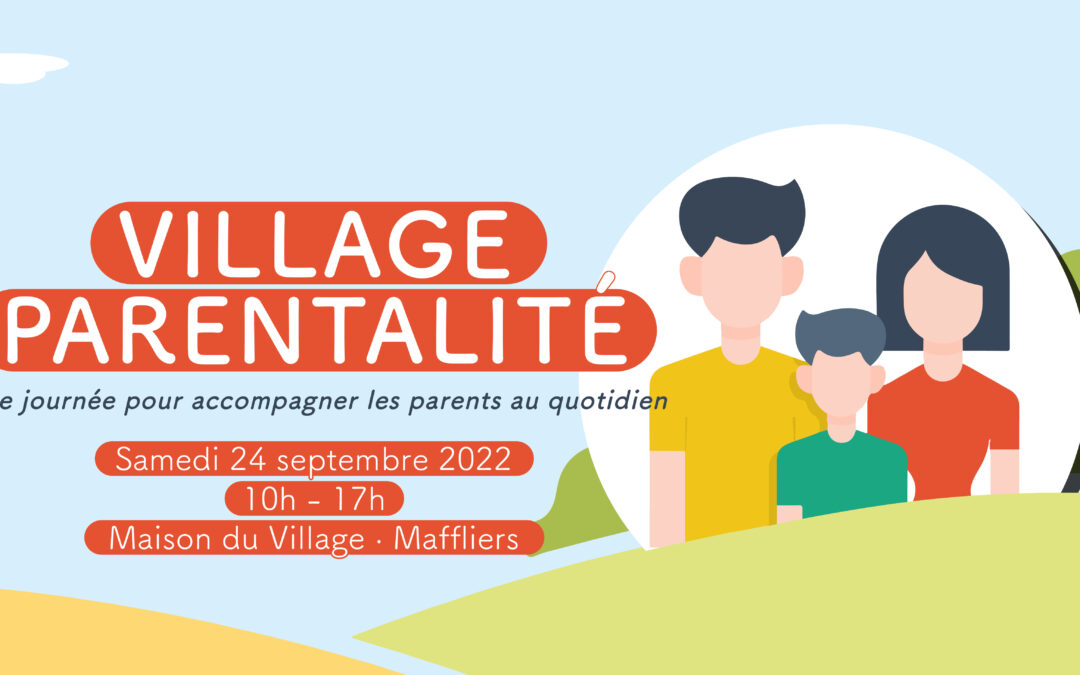 Village parentalité, une journée pour accompagner les parents au quotidien
