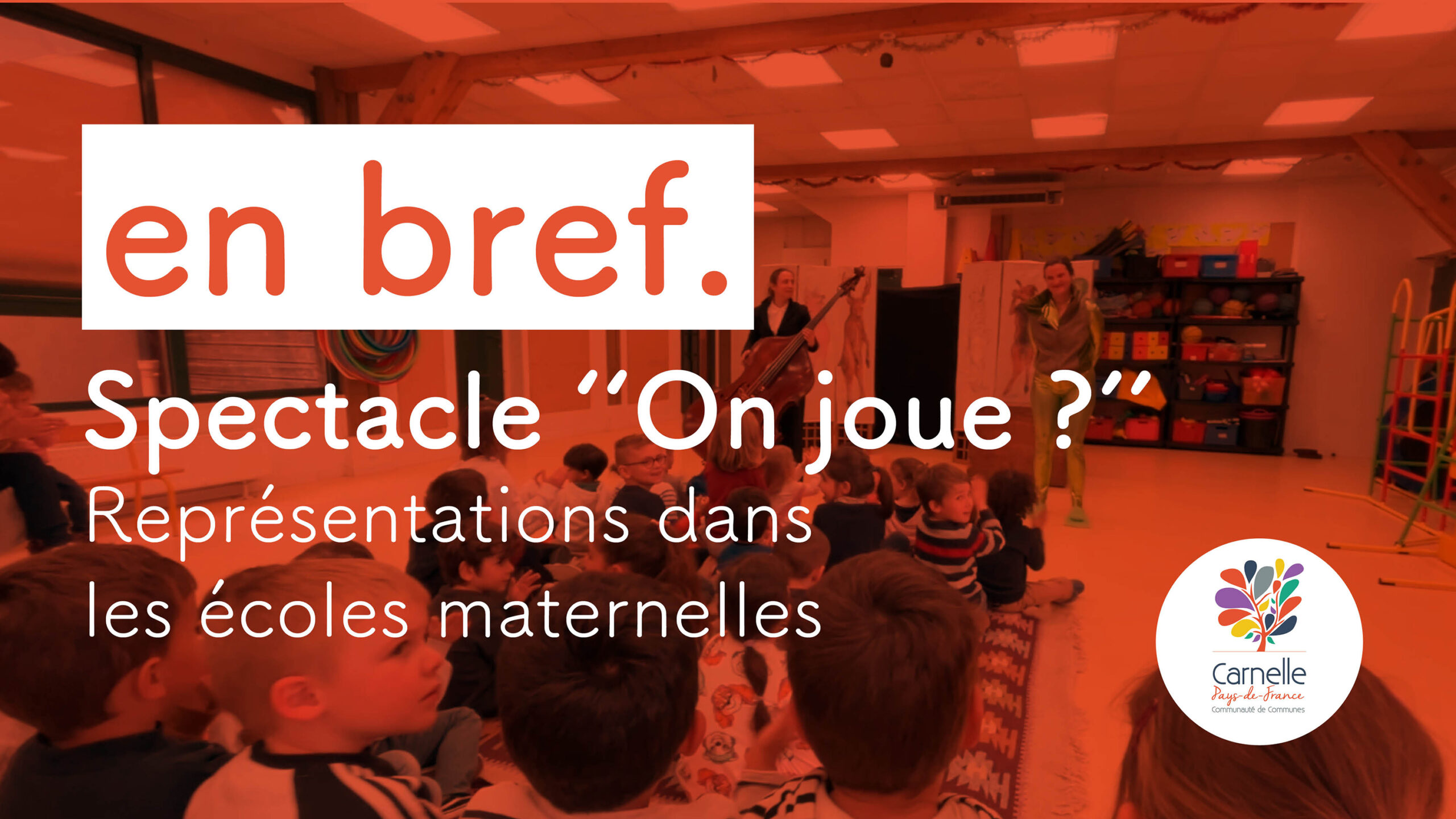 Vidéo - En bref. Spectacle