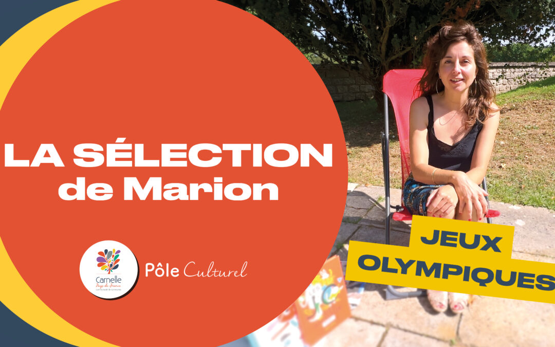 Vidéo – La Sélection (jeux olympiques) de Marion – Septembre 2024