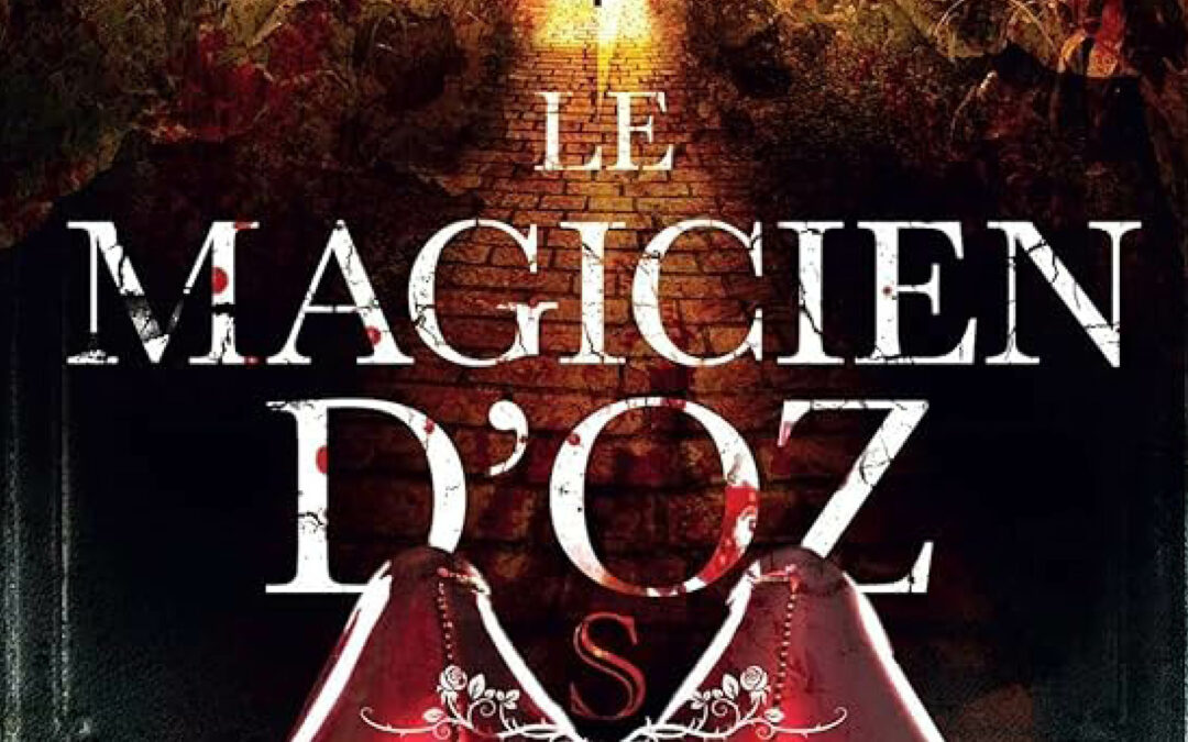 Le Pôle Culturel a aimé – Le Magicien d’Oz, de Maude Royer