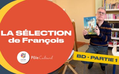 Vidéo – La Sélection (BD – Partie 1) de François – Octobre 2025