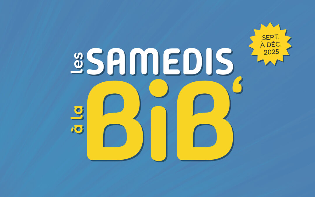 Les Samedis à la Bib’