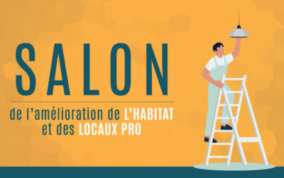 Salon de l’amélioration de l’habitat et des locaux pro
