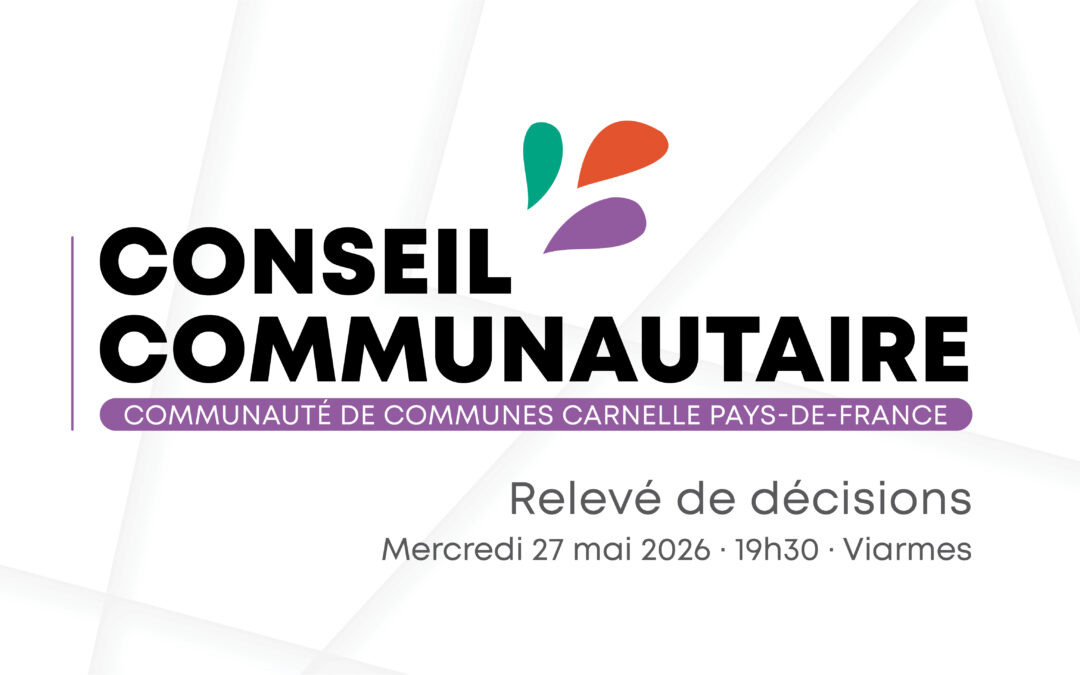 Relevé de décisions du conseil communautaire du 27 mai 2026